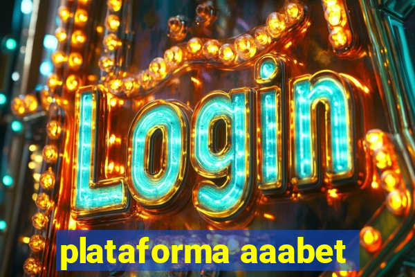 plataforma aaabet